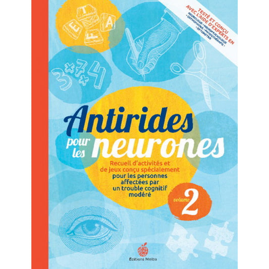 Antirides pour les neurones, Volume 2